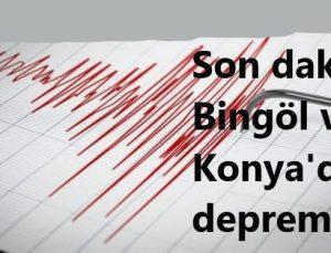 Son dakika deprem, Konya ve Bingöl’de deprem meydana geldi