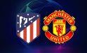 Manchester United Atletico Madrid maçı tahminleri ve yorumları